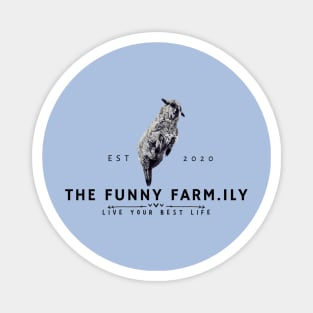 Live Your Best Life and Bounce With Blueberry at The Funny Farm.ily Magnet